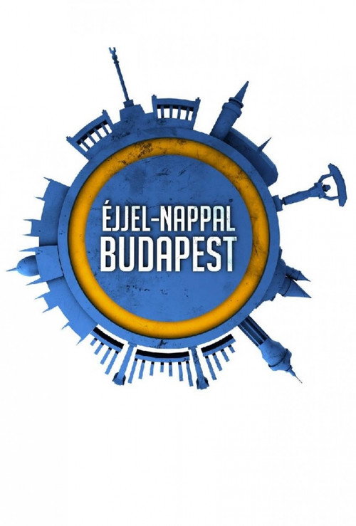 Series poster for Éjjel-Nappal Budapest (2013)