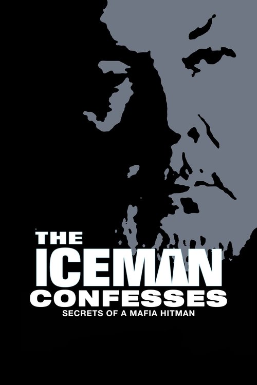 Movie poster for The Iceman Confesses: Secrets of a Mafia Hitman (2001)