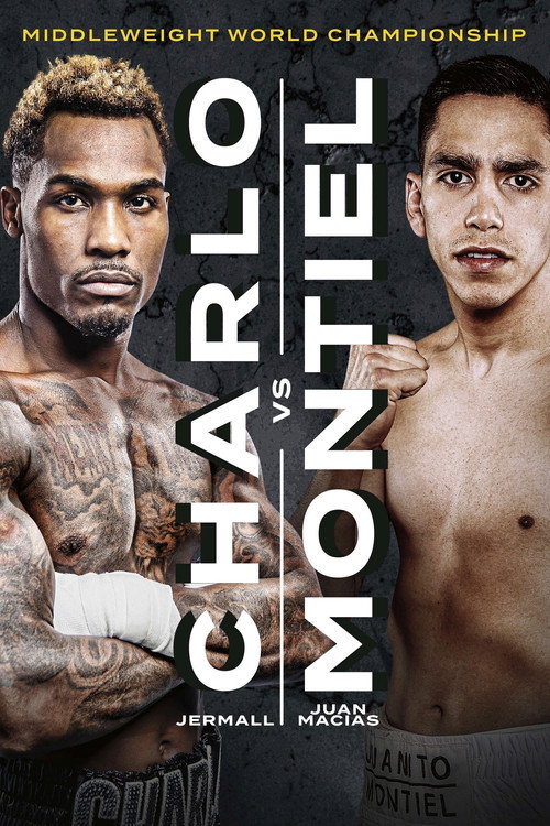 Movie poster for Jermall Charlo vs. Juan Macias Montiel (2021)