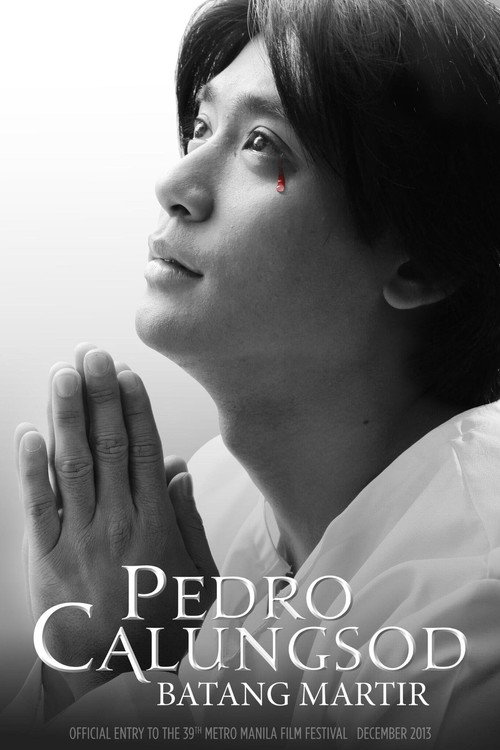Movie poster for Pedro Calungsod: Batang Martir (2013)