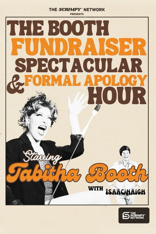 Movie poster for Tabitha Booth Fundraiser Spectacular & Formal Apology Hour! (2024)