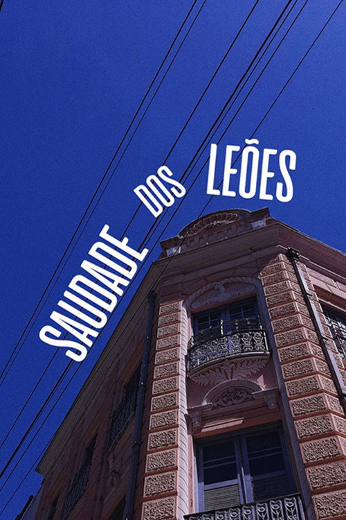 Movie poster for Saudade dos Leões (2021)