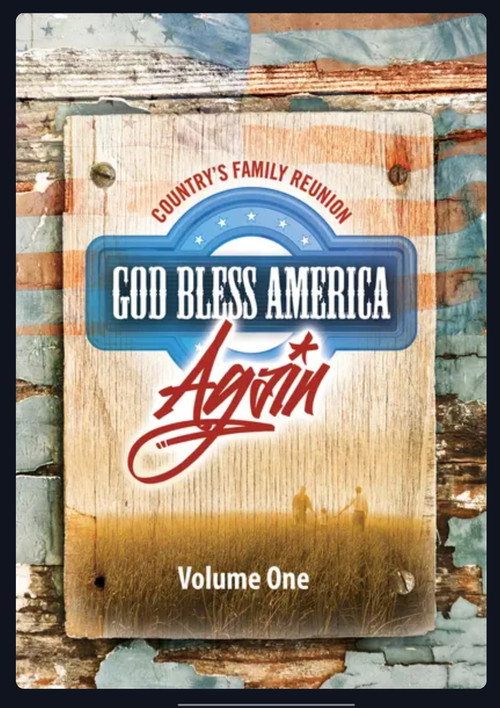 Movie poster for Country's Family Reunion: God Bless America Again (Vol. 1) (2013)