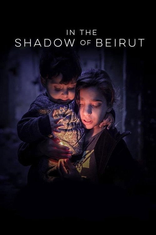 Movie poster for In the Shadow of Beirut (2023)