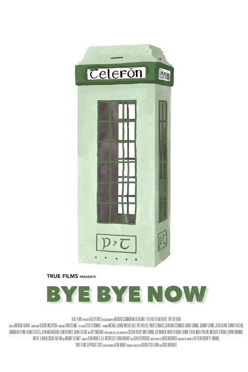Movie poster for Bye Bye Now (2009)