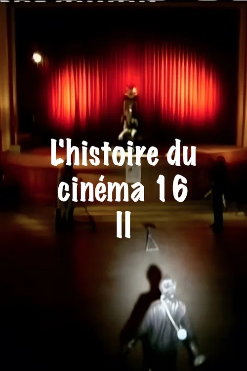 Movie poster for L'histoire du cinema 16 II (2005)