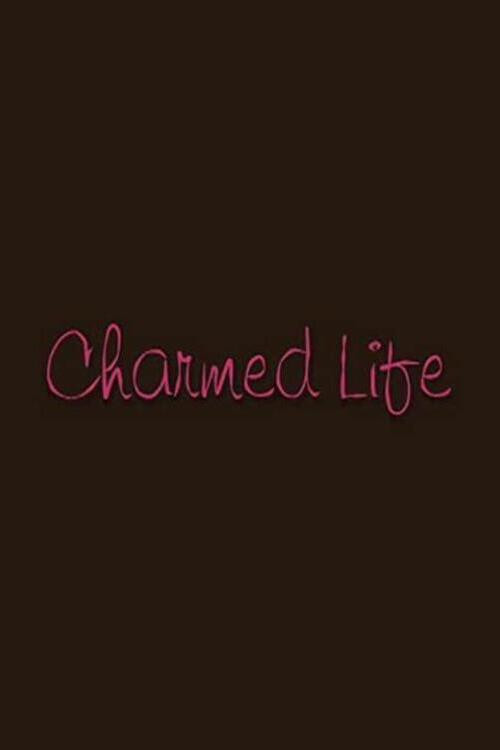 Movie poster for Charmed Life (2006)