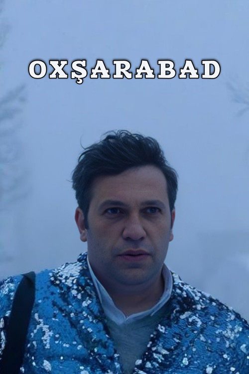Movie poster for Oxşarabad (2019)