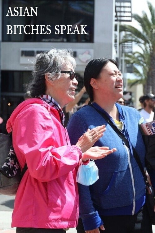 Movie poster for Asian Bitches Speak (2024)