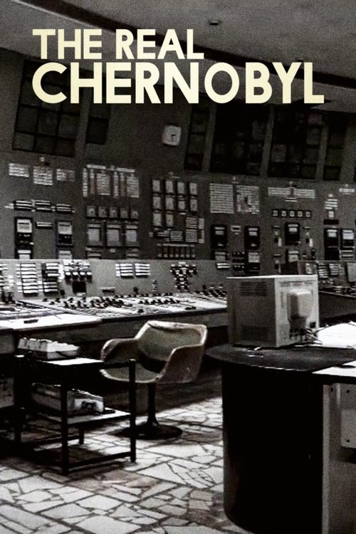 Movie poster for The Real Chernobyl (2019)