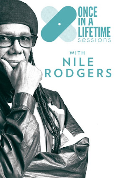 Movie poster for Once in a Lifetime Sessions with Nile Rodgers (2019)
