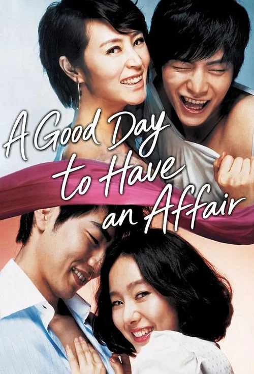 Movie poster for A Good Day to Have an Affair (2007)