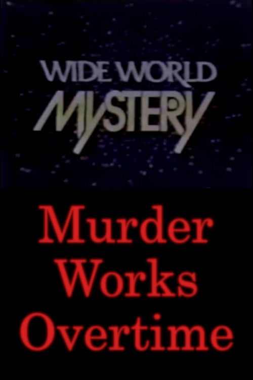 Movie poster for Murder Works Overtime (1974)