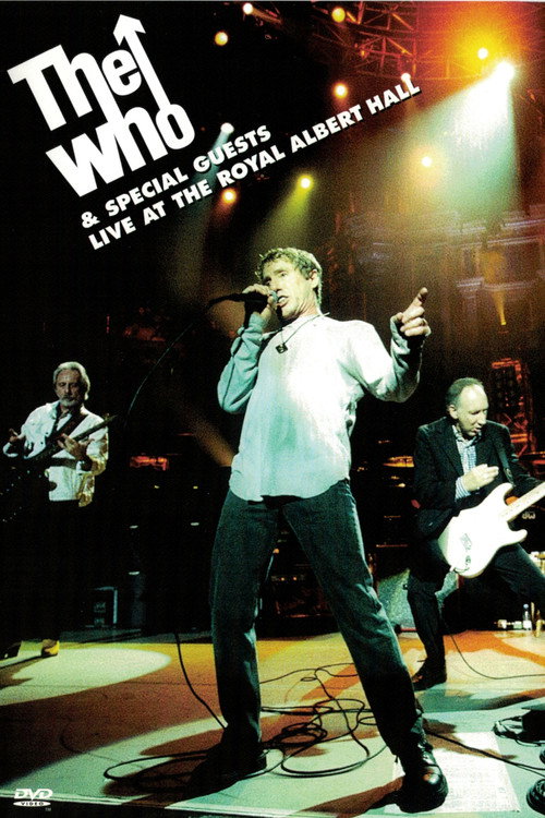 Movie poster for The Who & Special Guests: Live At The Royal Albert Hall (2000)