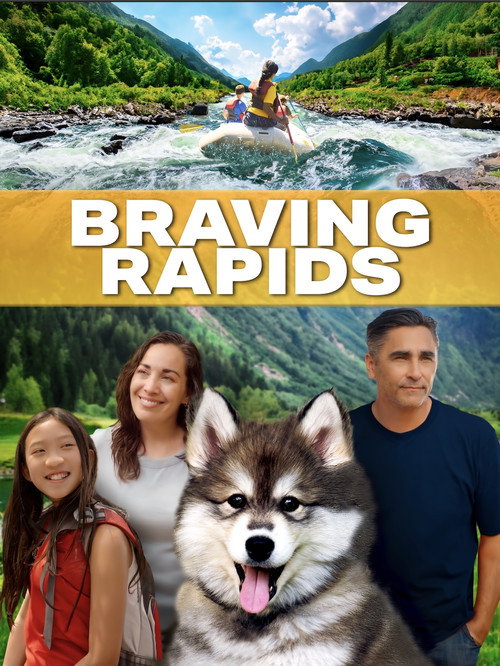 Movie poster for Braving Rapids (2025)