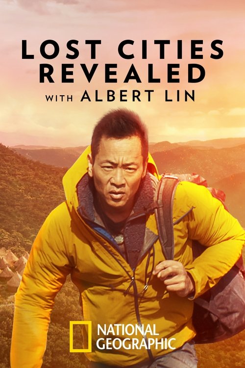 Series poster for Lost Cities Revealed with Albert Lin (2023)