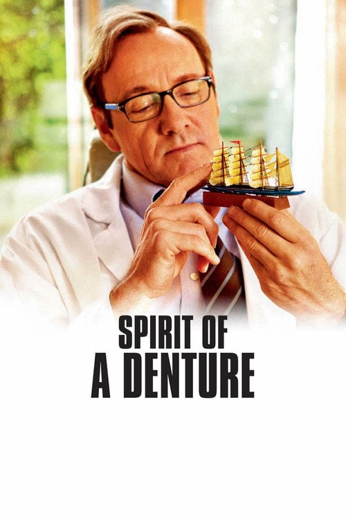 Movie poster for Spirit of a Denture (2012)