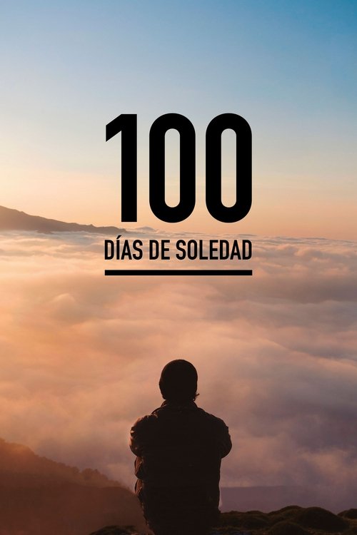 Movie poster for 100 Days of Loneliness (2018)