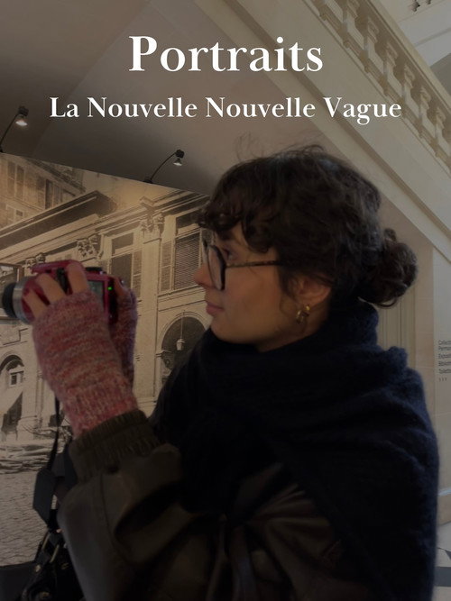 Movie poster for Portraits - La Nouvelle Nouvelle Vague (2025)