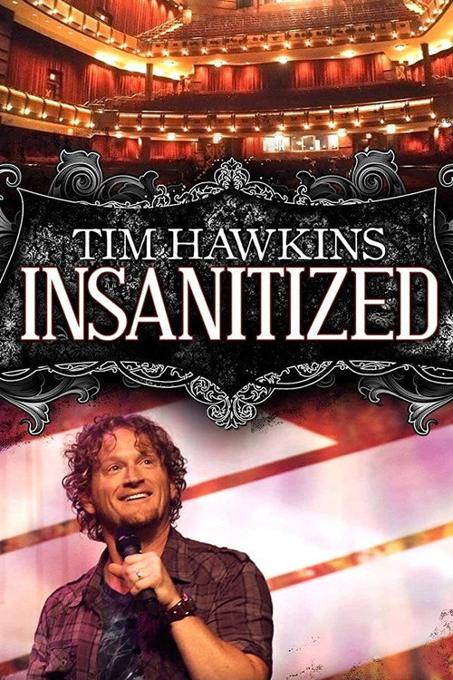 Movie poster for Tim Hawkins: Insanitized (2010)