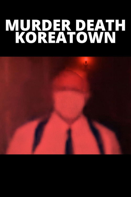 Movie poster for Murder Death Koreatown (2020)