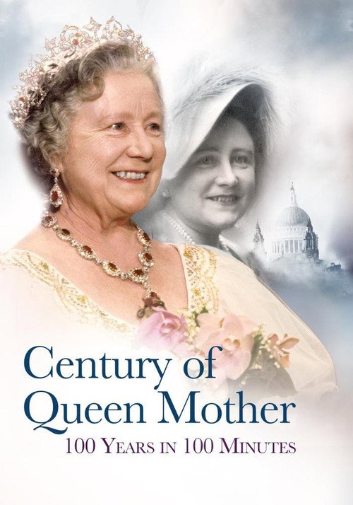 Movie poster for Century of Queen Mother - 100 Years in 100 Minutes: A Celebration (2000)