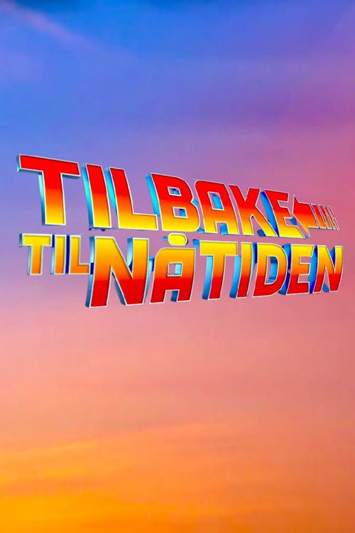 Movie poster for Tilbake til nåtiden (2025)