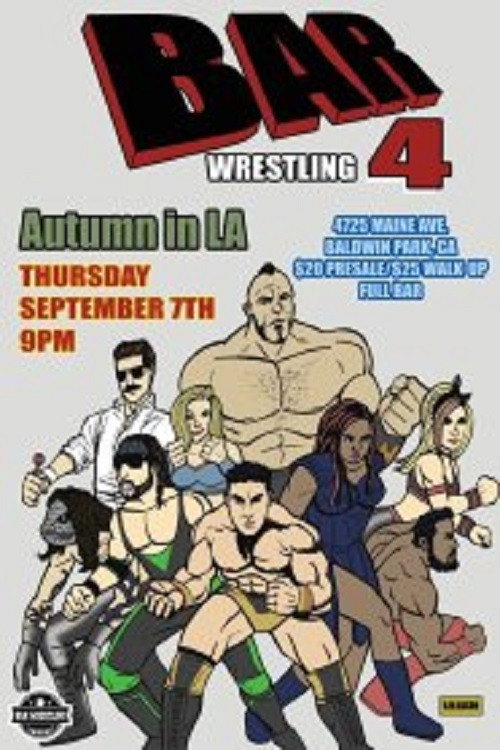 Movie poster for Bar Wrestling 4: Autumn In LA (2017)