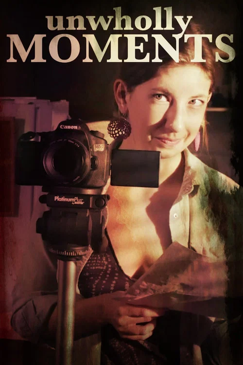 Movie poster for Unwholly Moments (2018)
