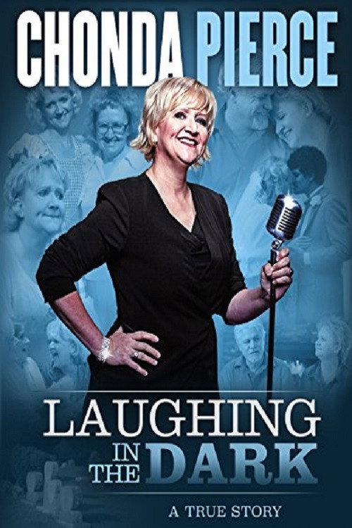 Movie poster for Chonda Pierce: Laughing in the Dark (2015)