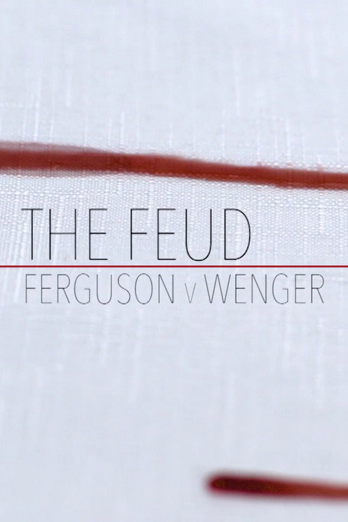 Movie poster for Fergie Vs Wenger: The Feud (2018)