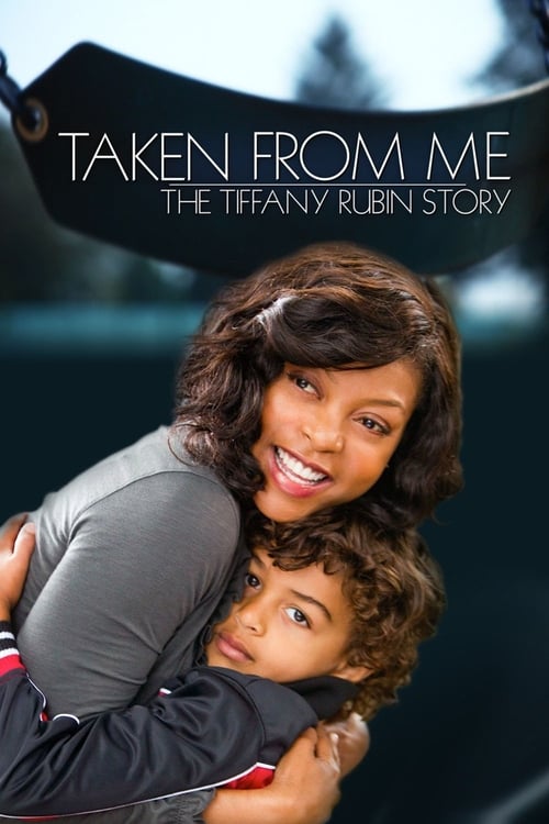 Movie poster for Taken from Me: The Tiffany Rubin Story (2011)