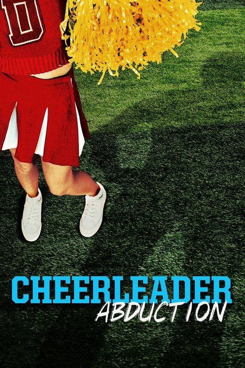 Movie poster for Cheerleader Abduction (2020)