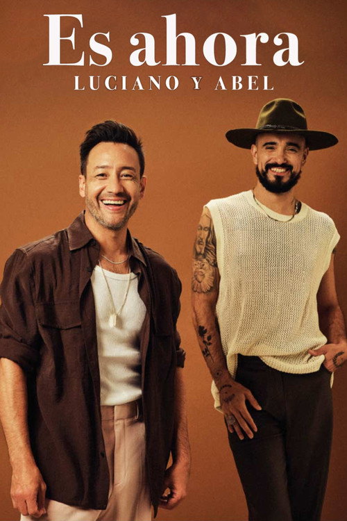 Movie poster for Es ahora: Luciano y Abel (2024)
