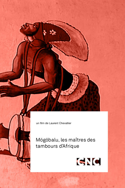 Movie poster for Mögöbalu, Les Maîtres des Tambours d'Afrique (1998)