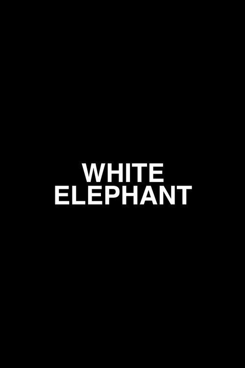 Movie poster for White Elephant