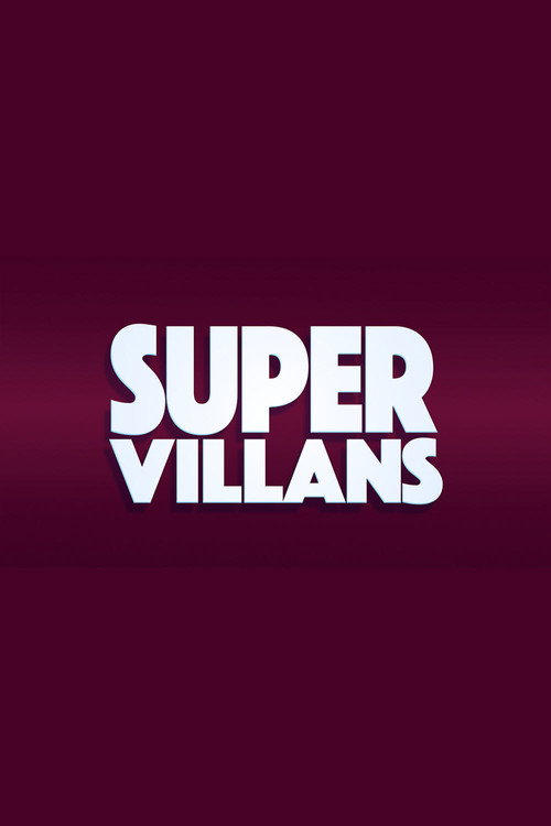 Movie poster for Super Villans (2022)