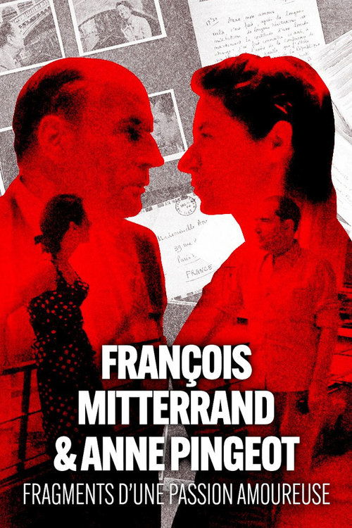 Movie poster for François Mitterrand & Anne Pingeot: Pieces of a Love Story (2021)