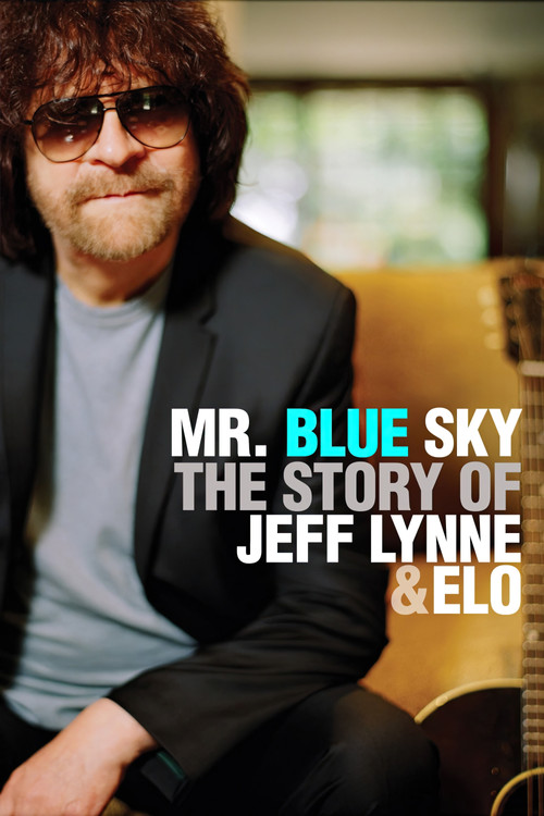 Movie poster for Mr. Blue Sky: The Story of Jeff Lynne & ELO (2012)