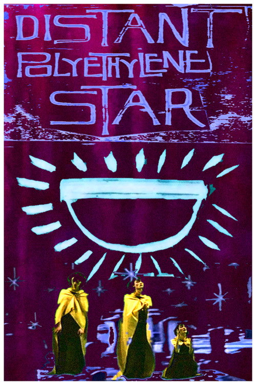 Movie poster for Distant Polyethylene Star (2026)