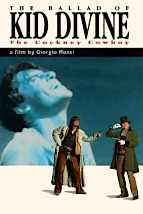 Movie poster for The Ballad of Kid Divine: The Cockney Cowboy (1992)