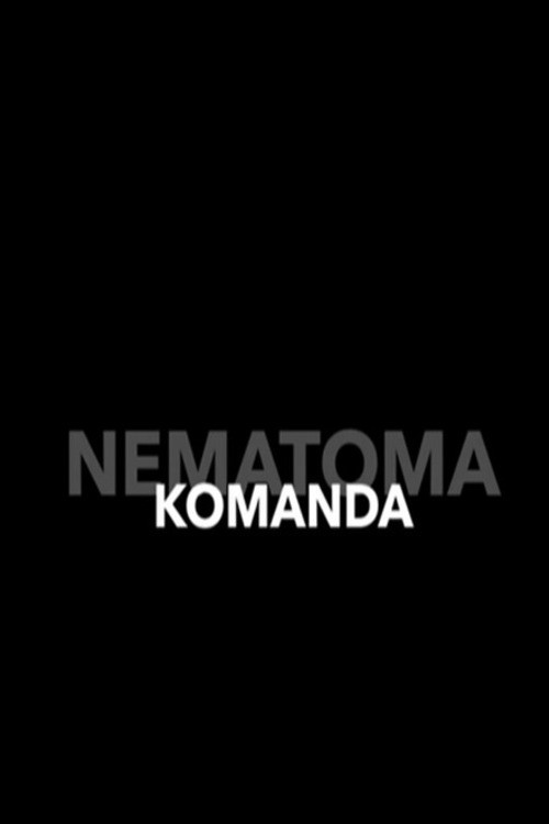 Movie poster for Nematoma komanda (2020)