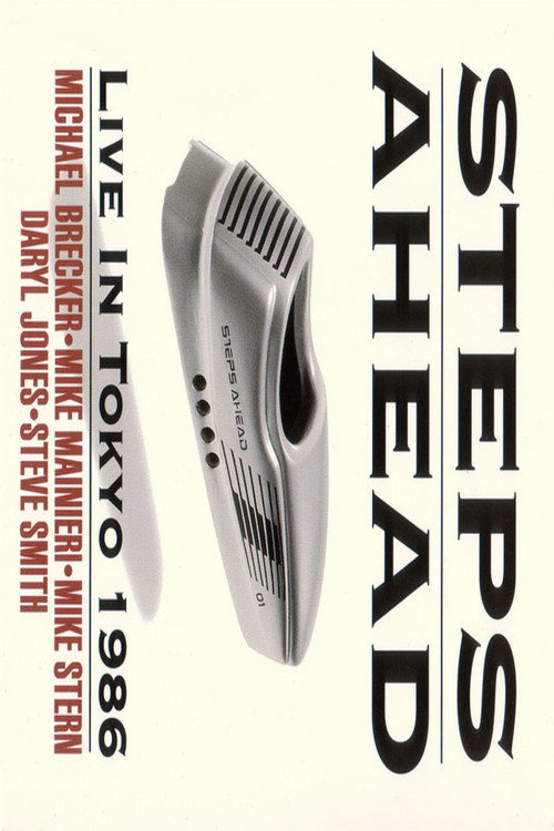 Movie poster for Steps Ahead Live in Japan 1986 (1986)