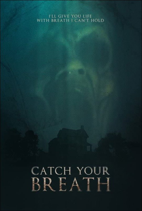 Movie poster for Catch Your Breath (2022)