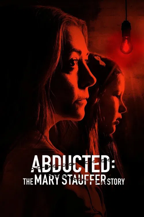 Movie poster for Abducted: The Mary Stauffer Story (2019)