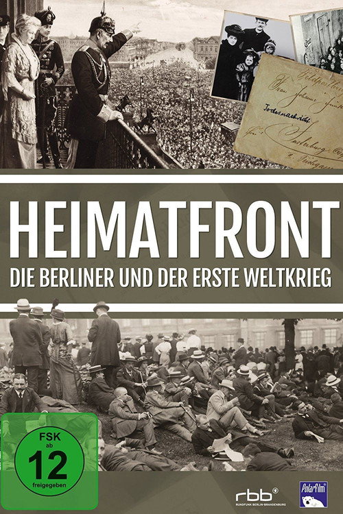 Movie poster for Heimatfront - Die Berliner und der Erste Weltkrieg (2014)