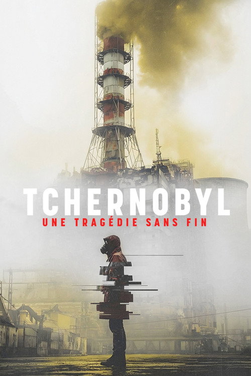 Series poster for Tchernobyl, une tragédie sans fin (2026)