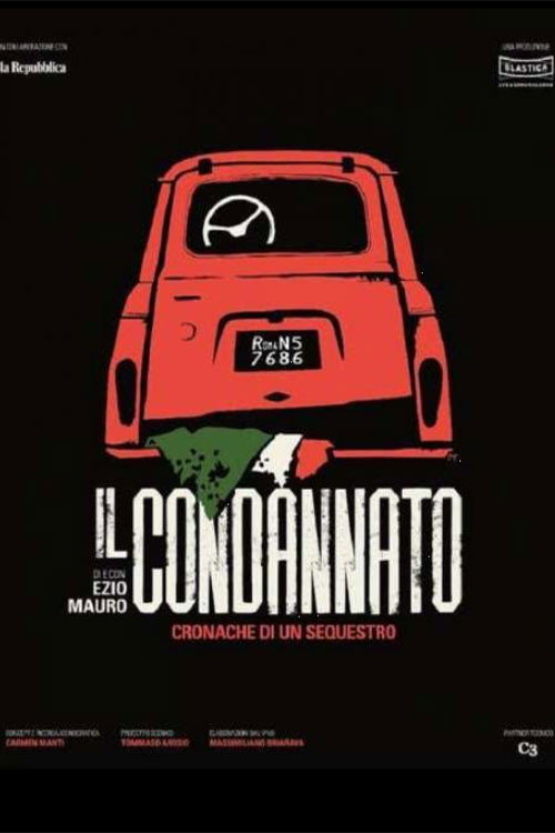 Movie poster for Il condannato - Cronaca di un sequestro (2018)