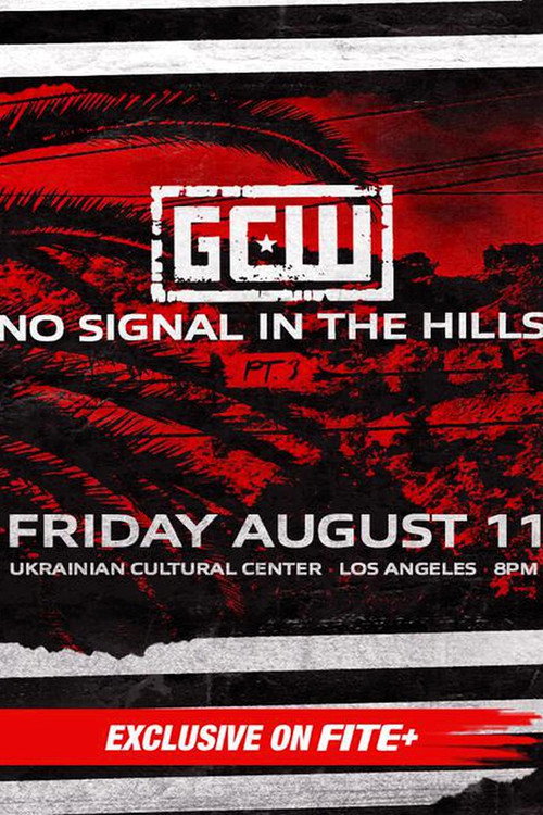 Movie poster for GCW: No Signal In The Hills 3 (2023)