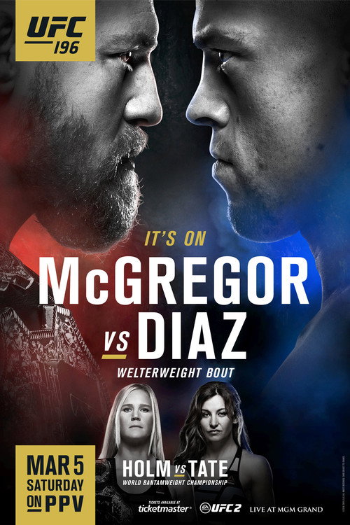 Movie poster for UFC 196: McGregor vs Diaz (2016)